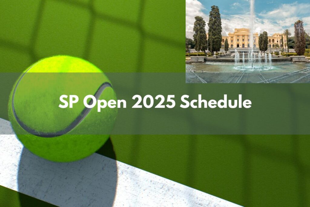 SP Open 2025 Schedule