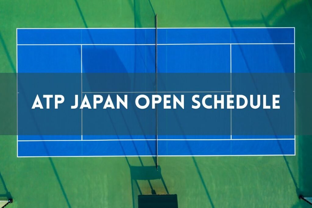 ATP Japan Open Schedule
