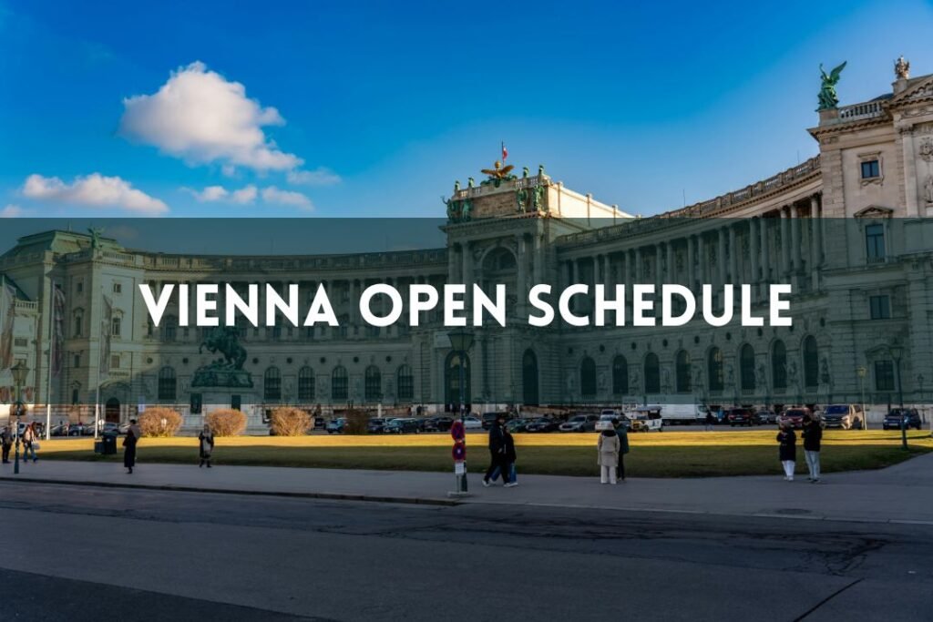 Vienna Open Schedule