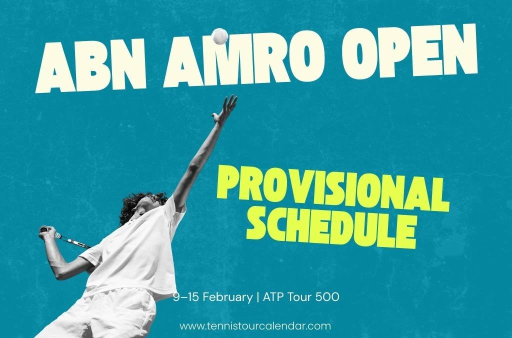 The 2026 ABN AMRO Open Complete Schedule