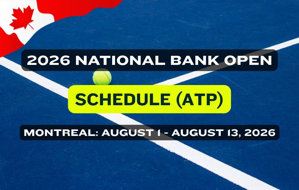 ATP Montreal 2026 Schedule: A Complete Guide