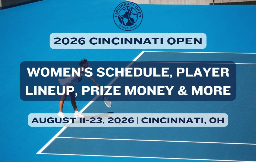 2026 WTA Cincinnati Open: Schedule, Players, Prize Money & More