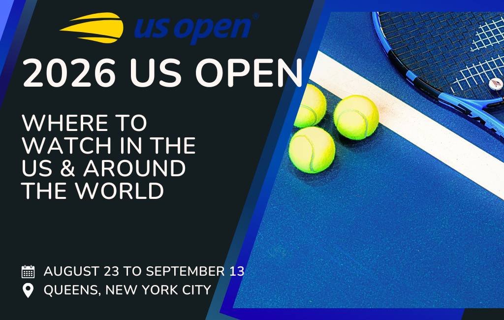 Where to Watch US Open 2026: Domestic and Global Viewing Guide